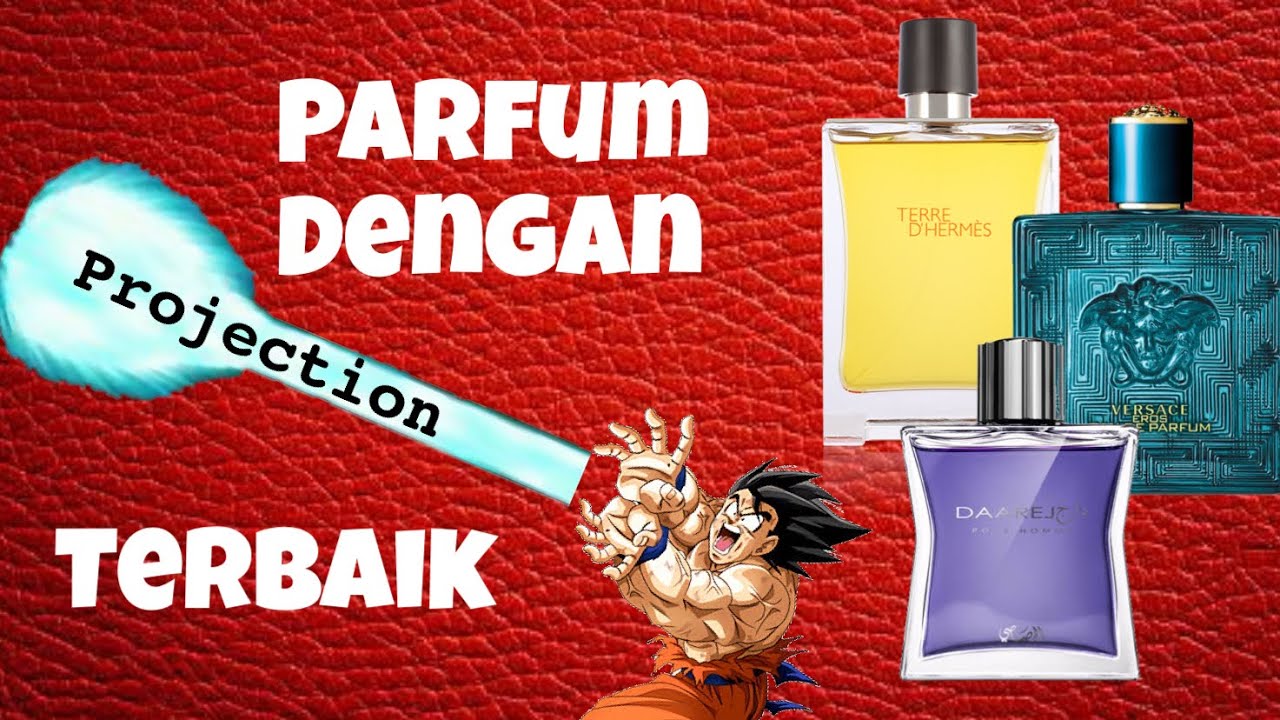 7 Parfum dengan Projection (Daya Pancar) Terbaik 🔥 Show Off Yuks 🔥