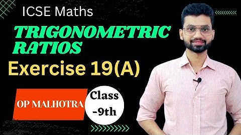 Ace Trigonometry: Class 9th OP Malhotra Solutions for Exercise 19(A)