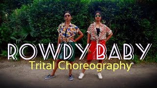Maari 2 - Rowdy Baby (Dance cover) | Dhanush, Sai Pallavi | Trital Choreography। Yuvan Shankar Raja