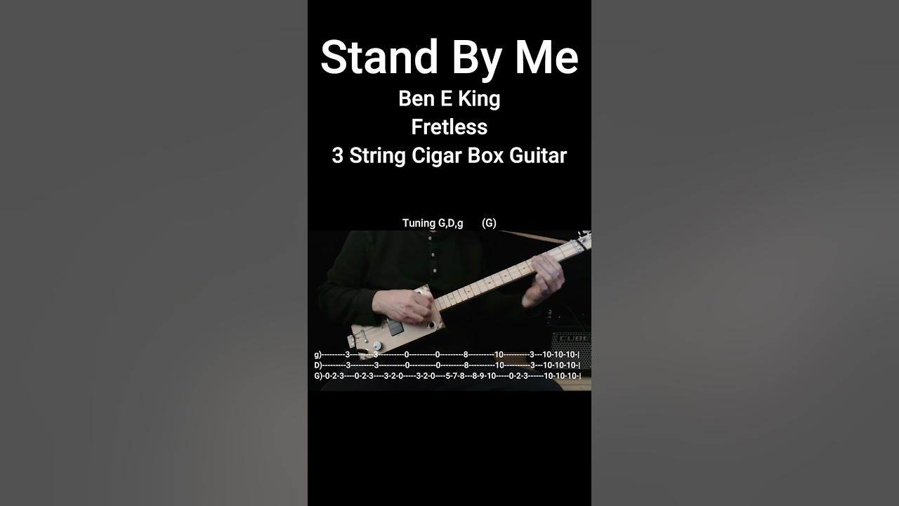 Easy Beginner Fretless 3 String Cigar Box Guitar - Stand By Me by Ben E. King -"No Chat" Lesson