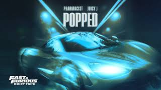 Pharmacist ft. Juicy J - Popped (Fast and Furious: Drift Tape / Phonk Vol 1)