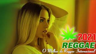 Música Reggae 2021 - O Melhor do Reggae Internacional -  Reggae Remix 2021 #184