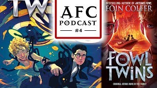 AFC Podcast #4  FOWL TWINS Book Covers & Chapter 1!