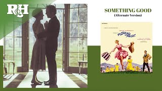 'Something Good' (Christopher Plummer's Original Vocals) I The Sound of Music Super Deluxe Edition