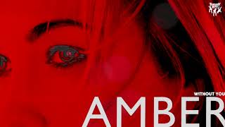 Watch Amber Without You video
