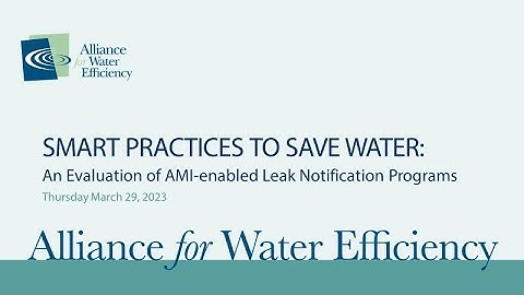 Smart Practices to Save Water with AMI enabled Leak Notifications
