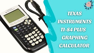 Texas Instruments Ti-84 Plus Graphics Calculator Review Instruction 2021