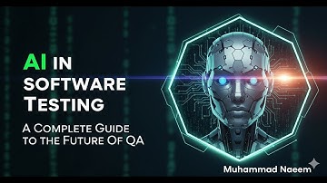 AI in Software Testing: A Complete Guide to the Future of QA