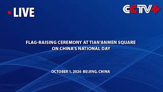 LIVE: Flag-raising Ceremony at Tian'anmen Square on China's National Day