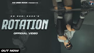 KD DesiRock : EP - ROTATION (Official Video)  Ghanu Music | New Haryanvi Song Haryanavi 2023