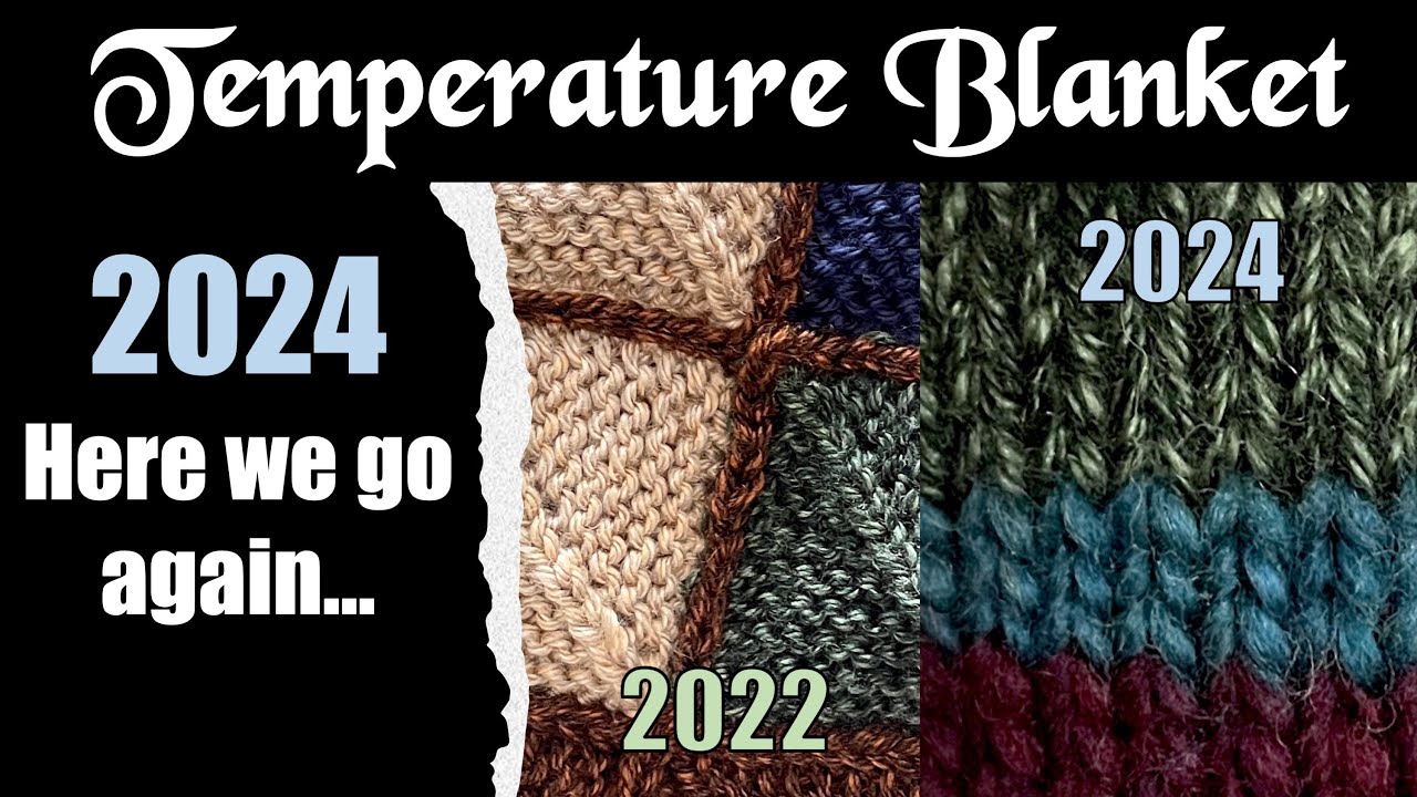 Starting A 2024 Temperature Blanket