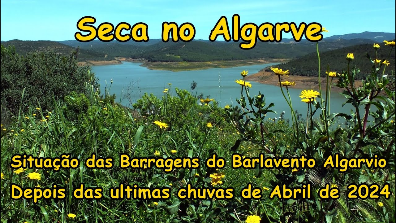 Seca no Algarve  - Barragens do Barlavento  Algarvio