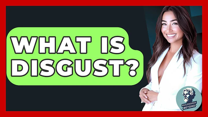 What Is Disgust? - Philosophy Beyond