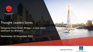 Thought Leaders Series: Kangaroo Point Green Bridge – a new iconic landmark for Brisbane