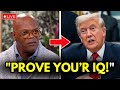 Trump DEMANDS an IQ Test 13 Seconds Later, Samuel L. Jackson Asks ONE Question Leaves Him STUMPED