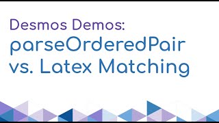 parseOrderedPair VS Latex Matching to Check Ordered Pairs in Desmos