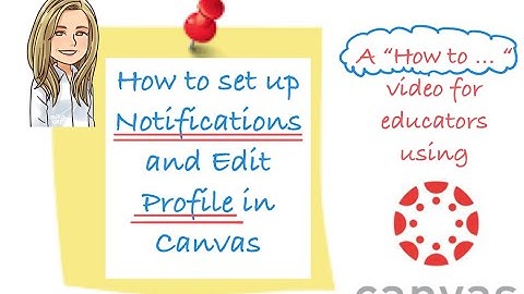 (#3) Set Notifications and Edit Profile in Canvas LMS