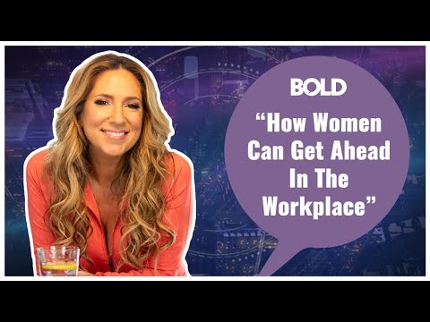 How Women Can Get Ahead In The Workplace