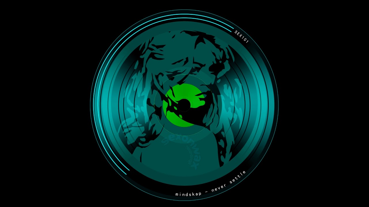 MINDSKAP  - Never Settle | SexOnWax Recordings