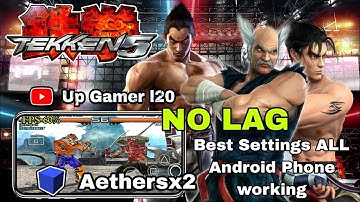 Tekken 5 Aethersx2 emulator best settings all device Best 2024