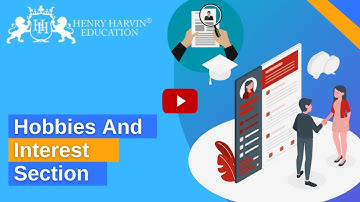 Hobbies & Interest Section | Resume Writing Course Tutorial For Beginners @henryharvin