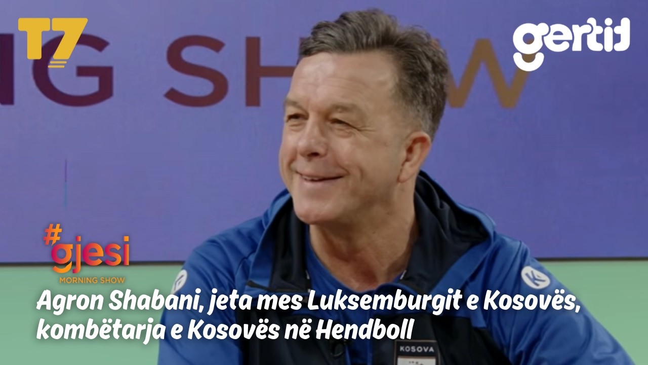 Agron Shabani, jeta mes Luksemburgit e Kosovës, kombëtarja e Kosovës në Hendboll | #gjesi | T7