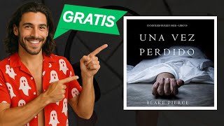 Una Vez Perdido – Blake Pierce | Audiolibro de thriller psicológico 🔥