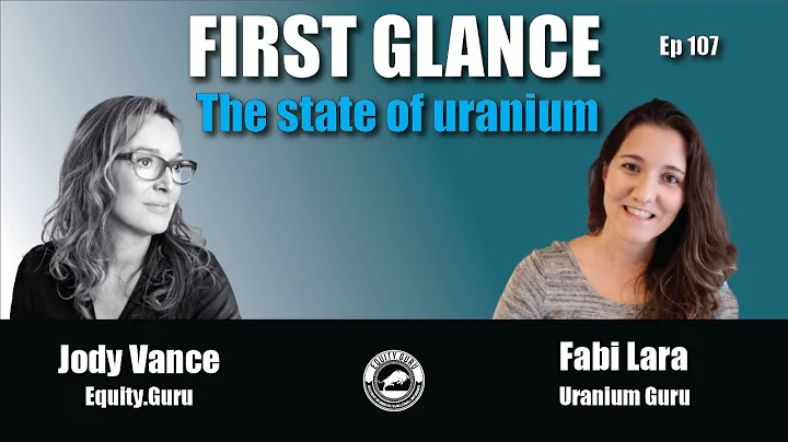The state of uranium - First Glance with Jody Vanc...