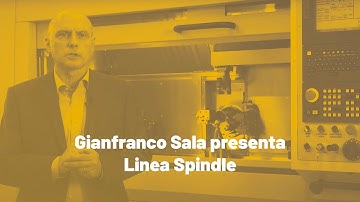 Linea Spindle | presentazione Linea Spindle IT - plurimandrino