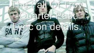 The Fall Of Troy-Quarter Past