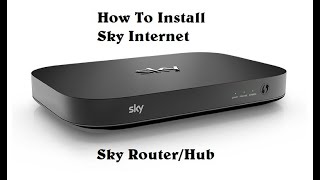 How to Install Sky Router/Hub at Home in UK