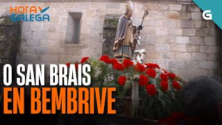 🙏SAN BRAIS en BEMBRIVE | HORA GALEGA