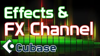 Cubase with Galfi & Galfette  Effects & FX Channel #cubase #cubase13 #fx #channel #insert #send