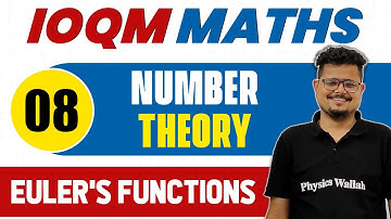 NUMBER THEORY 08: Euler