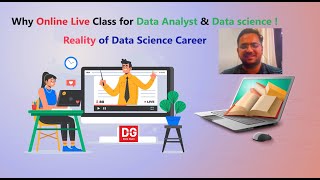 Reality of data science Career |Why Online Live Class for Data Analyst & Data science |Benefits