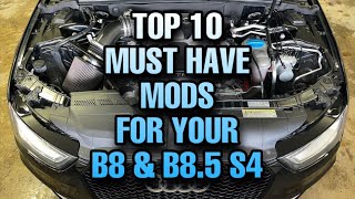 Top 10 Must Have Mods For Your Audi S4 B8 \& B8.5 (NOT ALL MY MODS)