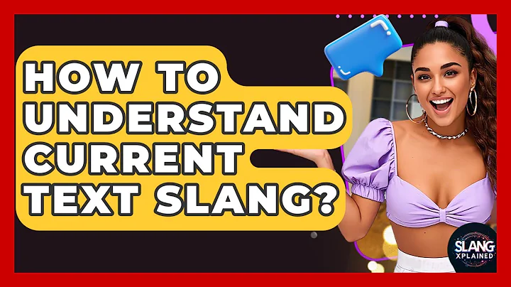How To Understand Current Text Slang? - SlangXplained