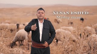 Xesan Eshed - Mashup Mîranî غسان أسعد - ماش اب ميرانى