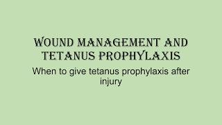 Wound Management and Tetanus Prophylaxis