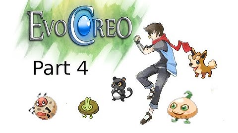 EvoCreo part 4 - I can