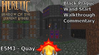 Heretic (2025 Edition Black Plague 100%) Walkthrough (E5M3: Quay)