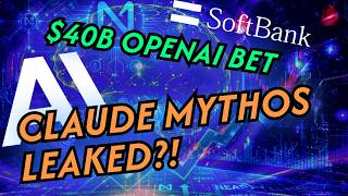 Famous Anthropic's SECRET AI Model LEAKED & SoftBank's Bets $40B on OpenAI! Net Worth