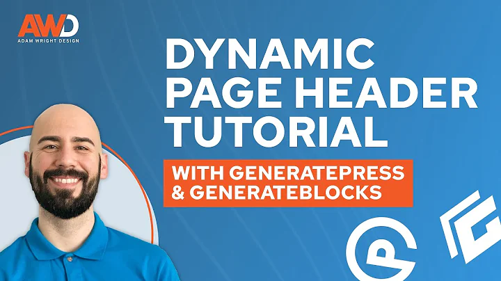 How to Create a Dynamic Page Header with GeneratePress & GenerateBlocks