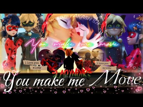 You make me move - Ladynoir EDIT / AMV (Culture Code )