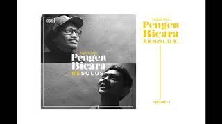 Eps1 Pengen Bicara Resolusi ?