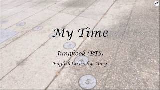 My Time - English KARAOKE - Jungkook (BTS)