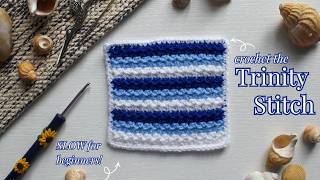 How to Crochet the Trinity Stitch (for ABSOLUTE beginners!)