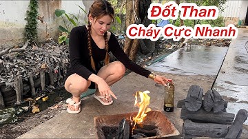Khó Tin! Đây Là Cách Đốt Than Cháy Cực Nhanh, Đỡ Tốn Thời Gian Bạn Nên Thử Một Lần
