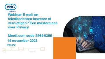 Grip op informatie: Webinar E-mail en tekstberichten bewaren of vernietigen?  14-11-2023