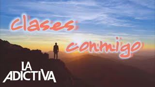 La Adictiva - Clases Conmigo LETRA